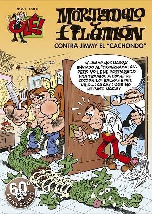 OLÉ MORTADELO 201 : CONTRA JIMMY «EL CACHONDO» | 9788402421647 | IBÁÑEZ, FRANCISCO