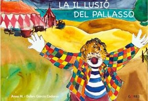 IL·LUSIÓ DEL PALLASSO, LA | 9788494848803 | GARCÍA CADARSO, ANA MARIA I DOLORS