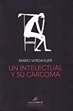INTELECTUAL Y SU CARCOMA, UN | 9788483594100 | VERDAGUER, MARIO