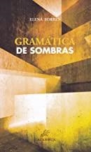 GRAMÁTICA DE SOMBRAS | 9788483594520 | TORRES, ELENA