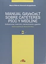 MANUAL GAVECELT SOBRE CATÉTERES PICC Y MIDLIN | 9788821447426 | PITTIRUTI, MAURO / SCOPPETTUOLO, GIANCARLO