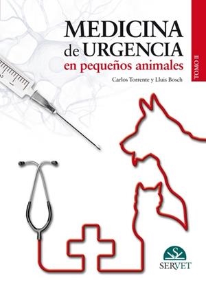 MEDICINA DE URGENCIA EN PEQUEÑOS ANIMALES TOMO 2 | 9788492569724 | TORRENTE, CARLOS / BOSCH, LLUIS