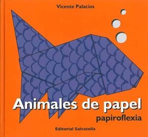 ANIMALES DE PAPEL | 9788484124467 | PALACIOS GARRIDO, VICENTE