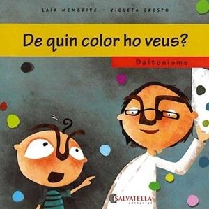 DALTONISME - DE QUIN COLOR HO VEUS? | 9788484125648 | MEMBRIVE, LAIA