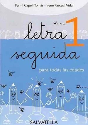 LETRA SEGUIDA 01 | 9788484124603 | CAPELL I TOMÀS, FERMÍ / PASCUAL I VIDAL, IRENE