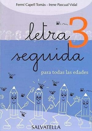 LETRA SEGUIDA 03 | 9788484124627 | CAPELL I TOMÀS, FERMÍ / PASCUAL I VIDAL, IRENE