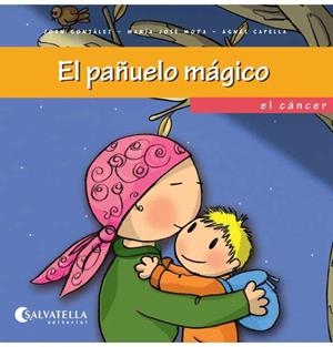 PAÑUELO MÁGICO, EL | 9788484127376 | GONZÁLEZ FELÍS, JOAN / MOYA BENET, Mª JOSÉ