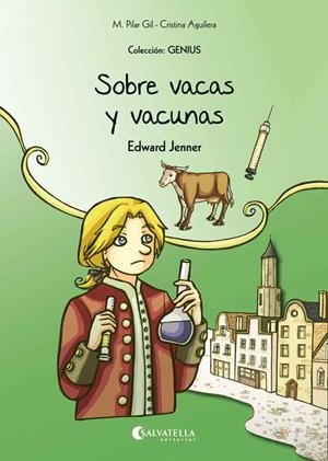 SOBRE VACAS Y VACUNAS (EDWARD JENNER) | 9788484129165 | GIL, M. PILAR