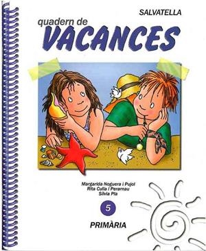 VACANCES 05 | 9788472108448 | NOGUERA PUJOL, MARGARIDA