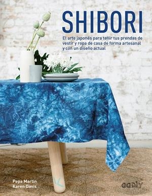SHIBORI | 9788425228674 | MARTIN, PEPA / DAVIS, KAREN