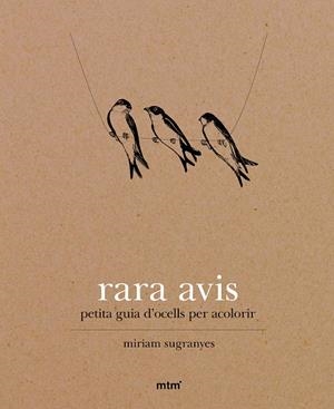RARA AVIS, GUIA D'AUS PER ACOLORIR | 9788416497034 | SUGRANYES, MIRIAM
