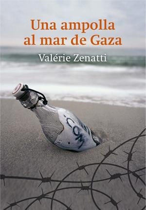 AMPOLLA AL MAR DE GAZA, UNA | 9788466141017 | ZENATTI, VALÉRIE