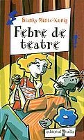 FEBRE DE TEATRE | 9788466104722 | MINTE-KÖNIG, BIANKA