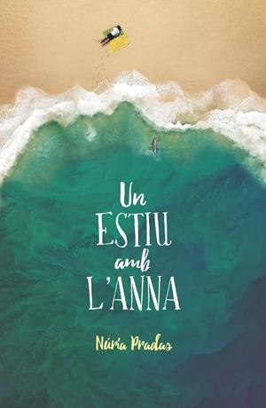 ESTIU AMB L'ANNA, UN | 9788466143653 | PRADAS, NÚRIA