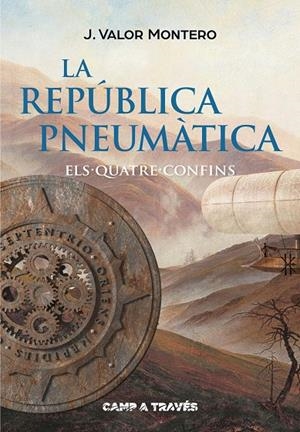 REPÚBLICA PNEUMÀTICA 02, LA : ELS QUATRE CONFINS | 9788466140102 | VALOR MONTERO, J.
