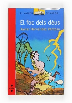 FOC DELS DEUS, EL | 9788466121835 | HERNÀNDEZ VENTOSA, XAVIER