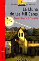 LLUNA DE LES MIL CARES, LA | 9788476292556 | GARCIA I CORNELLÀ, DOLORS