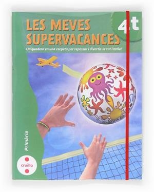 MEVES SUPERVACANCES 4 EP, LES | 9788466129213 | Q VACANCES