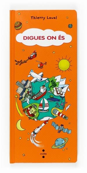 DIGUES ON ÉS | 9788466117630 | LAVAL, THIERRY