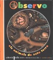 OBSERVO. ELS ANIMALS DE SOTA TERRA | 9788482865157 | GALLIMARD JEUNESSE, ÉDITIONS