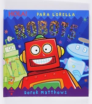HOLA! ROBOTS | 9788466123969 | HAMILTON, LIBBY / WILSON, HANNAH