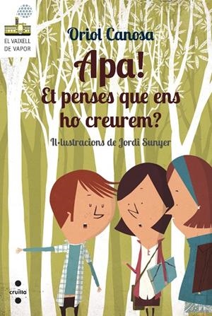 APA! ET PENSES QUE ENS HO CREUREM? | 9788466137676 | CANOSA, ORIOL