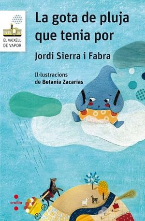 GOTA DE PLUJA QUE TENIA POR, LA | 9788466142267 | SIERRA I FABRA, JORDI