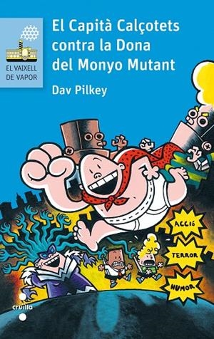CAPITÀ CALÇOTETS CONTRA LA DONA DEL MONYO MUTANT, EL | 9788466141642 | PILKEY, DAV