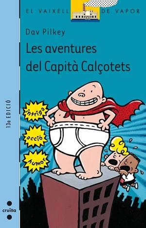 AVENTURES DEL CAPITÀ CALÇOTETS, LES | 9788466102049 | PILKEY, DAV