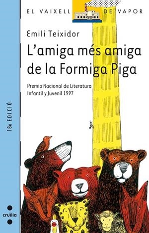 AMIGA MÉS AMIGA DE LA FORMIGA PIGA, L' | 9788482861623 | TEIXIDOR, EMILI