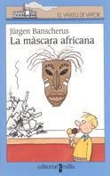MASCARA AFRICANA, LA | 9788466100236 | BANSCHERUS, JÜRGEN