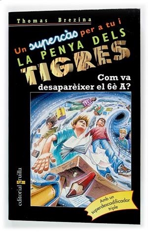 COM VA DESAPAREIXER EL 6È A | 9788466107044 | BREZINA, THOMAS