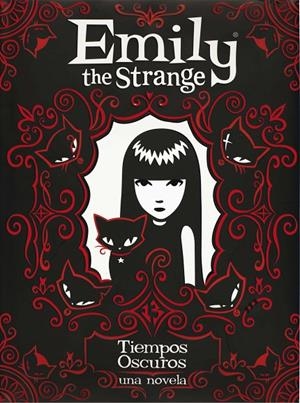 EMILY THE STRANGE. TIEMPOS OSCUROS | 9788467546729 | REGER, ROB / GRUNER, JESSICA
