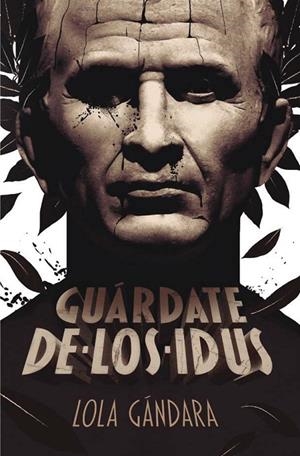 GUARDATE DE LOS IDUS | 9788491073376 | GÁNDARA, LOLA