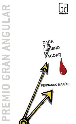 ZARA Y EL LIBRERO DE BAGDAD | 9788467529845 | MARIAS, FERNANDO