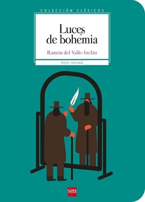 LUCES DE BOHEMIA (TEXTO ORIGINAL) | 9788467592078 | DEL VALLE-INCLÁN, RAMÓN MARÍA