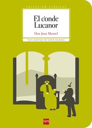 CONDE LUCANOR, EL (TEXTO ADAPTADO) | 9788467591354 | DON JUAN MANUEL / DALMASES, ANTONI