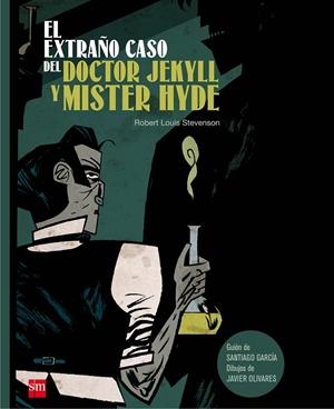 EXTRAÑO CASO DEL DOCTOR JEKYLL Y MISTER HYDE, EL | 9788467536331 | GARCÍA, SANTIAGO / STEVENSON, ROBERT LOUIS