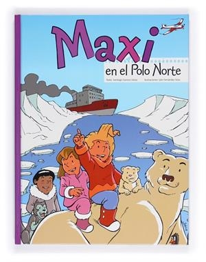 MAXI EN EL POLO NORTE | 9788467546699 | GARCÍA, SANTIAGO