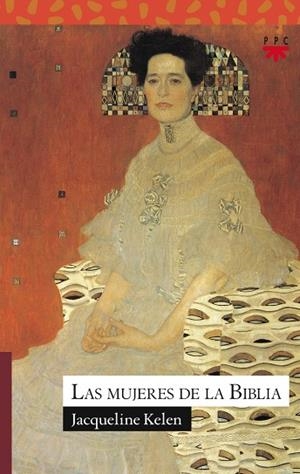 MUJERES DE LA BIBLIA, LAS | 9788428823852 | KELEN, JACQUELINE