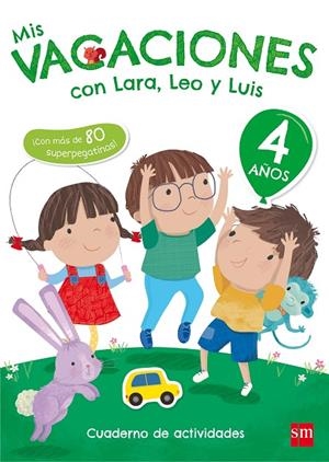 MIS VACACIONES CON LARA, LEO Y LUIS. 4 AÑOS | 9788467592054 | RUIZ GARCÍA, MARÍA JESÚS