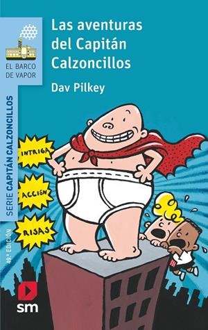 AVENTURAS DEL CAPITAN CALZONCILLOS, LAS | 9788467577037 | PILKEY, DAV