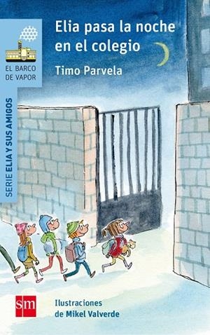 ELIA PASA LA NOCHE EN EL COLEGIO | 9788467592030 | PARVELA, TIMO
