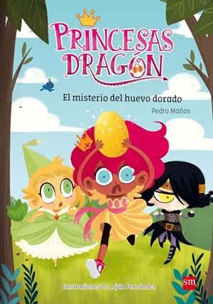PRINCESAS DRAGÓN 01 : ELMISTERIO DEL HUEVO DORADO | 9788467590548 | MAÑAS, PEDRO