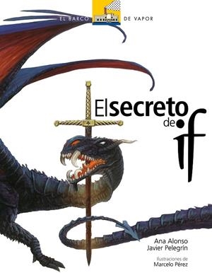 SECRETO DE IF, EL | 9788467529357 | ALONSO, ANA / PELEGRÍN, JAVIER