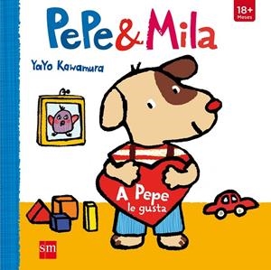 A PEPE LE GUSTA | 9788467591156 | KAWAMURA, YAYO