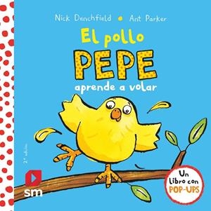 POLLO PEPE APRENDE A VOLAR, EL | 9788467585063 | DENCHFIELD, NICK / PARKER, ANT