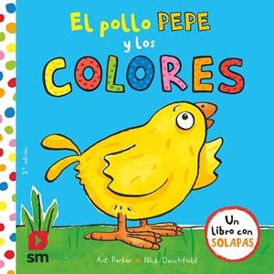 POLLO PEPE Y LOS COLORES, EL | 9788467593389 | DENCHFIELD, NICK