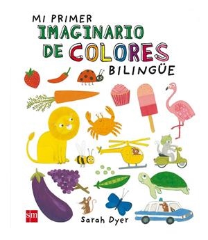 MI PRIMER IMAGINARIO DE COLORES BILINGÜE | 9788467583489 | VARIOS AUTORES