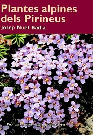 PLANTES ALPINES DELS PIRINEUS | 9788498830453 | NUET, JOSEP